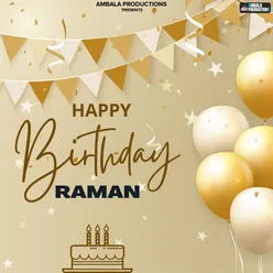 Happy Birthday Raman